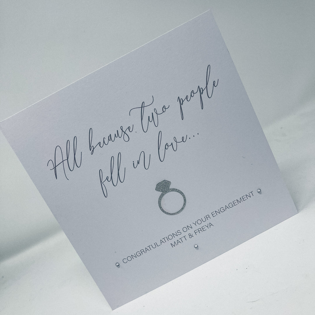 "All because two people fell in love" Engagement Card