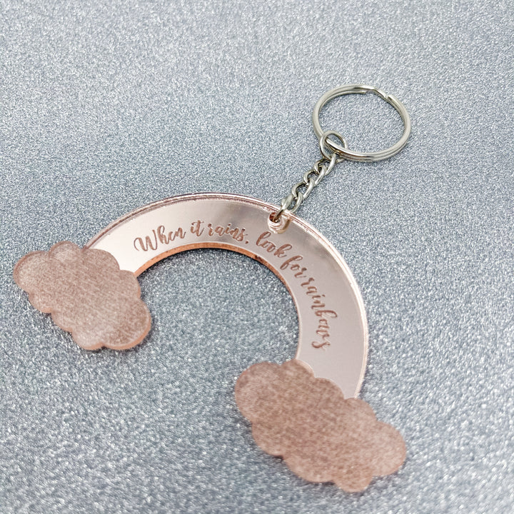 "When it rains, look for rainbows" Keyring